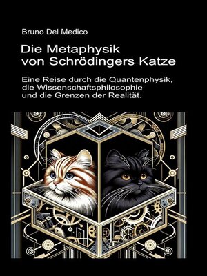 cover image of Die Metaphysik von Schrödingers Katze.